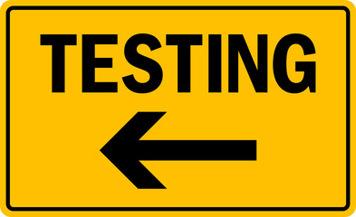 Testing center with direction sign . Black on Yellow background. Directional signs and symbols.