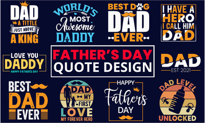 Father's Day, Dad Day quote typography with graphic vector design for t-shirt,poster,banner,hoodie etc.