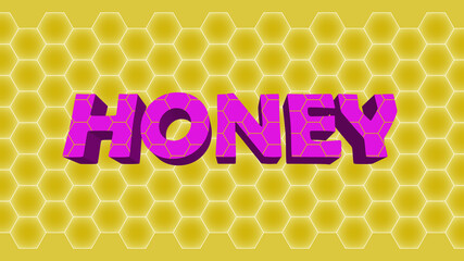 three-dimensional inscription of "honey" on a honeycomb background
