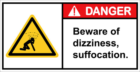 beware of dizziness, suffocation.,Danger sign