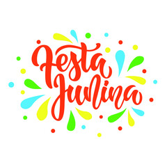 Festa Junina (meaning June Festival) Brazilian Traditional Celebration. Hand Lettering, Modern Brush Calligraphy, Vector Illustration isolated on white background with colorful splashes and confetti.
