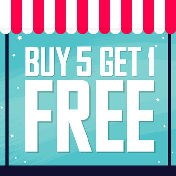 Buy 5 Get 1 Free, Sale poster design template, special offer, vector illustration