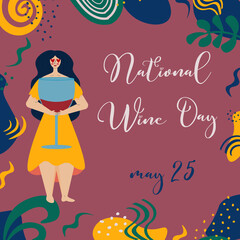 National Wine Day 25 May. Vector illustration with abstract elements, women holding a glass of wine.
