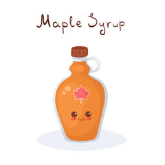 Cute illustration of Maple Syrup bottle with hand drawn lettering. Happy sweet dressing character isolated on white background. Smiling food element for fabric print, children menu, card, nursery.