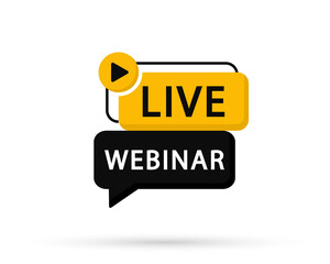 Live Webinar Button. Emblem, label. Live stream, icon in flat style on white background. Online conference, distance communication. Internet distance education. Vector