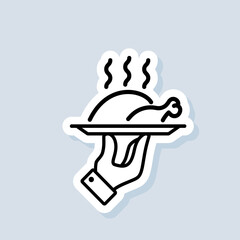 Restaurant sticker. Food tray. Chicken on a tray line icon. Roasted poultry meat hot steaming dish. Vector on isolated background. EPS 10
