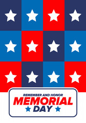 Memorial Day in United States. Remember and Honor. Federal holiday for remember and honor persons who have died while serving in the United States Armed Forces. Celebrated in May. Vector poster