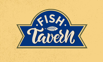 Obraz premium Fish Tavern logotype with handwritten text and ribbon. Modern brush calligraphy, hand lettering. Vector illustration for seafood restaurant, market, cafe as card, poster, logo, icon template
