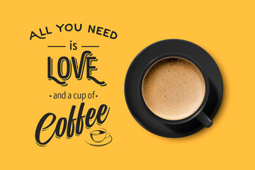 Vector 3d Realistic Black Ceramic Porcelain Mug with Foam Coffee - Capuchino, Latte, Americano. Coffee Cup with Typography Quote, Phrase about Coffee. Stock Illustration. Design Template. Top View