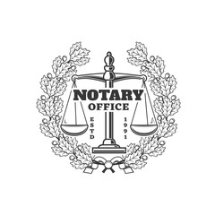 Notary office vector icon, notarial service emblem with scales and oak wreath with leaves and acorns. Law and order protection, notarization, wills execution or regulation isolated monochrome symbol