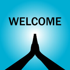 welcoming hands or Namaste Hands illustration, welcome illustration, Welcome poster with hands. © Nature Clicks