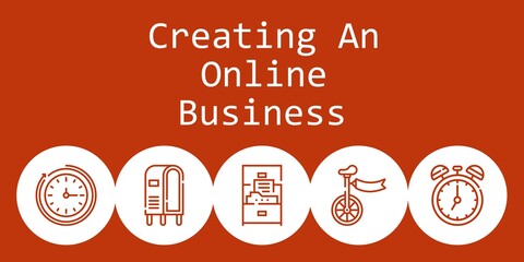 creating an online business background concept with creating an online business icons. Icons related unicycle, wall clock, letterbox, clock, cabinet