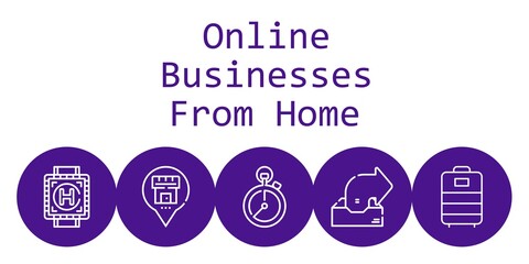 online businesses from home background concept with online businesses from home icons. Icons related stopclock, placeholder, heliport, outbox, trolley