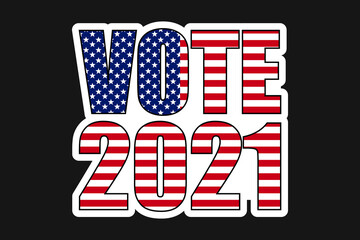 american elections 2021 vote sticker vector illustration. badge patch stickers with democratic civil society slogans, stars and stripes flag elements. ready-made design for advertising printing
