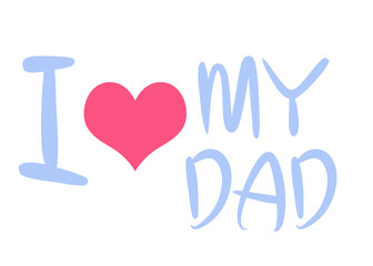 I love my dad illustration