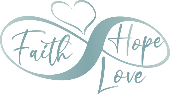 Faith Hope Love Infinity Graphic