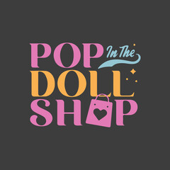 Doll shop custom t shirt design