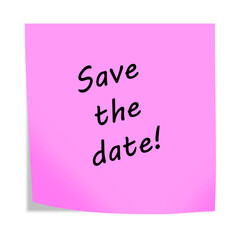 Save the date 3d illustration post note reminder on white with clipping path