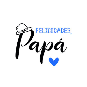 Text in Spanish - Congratulations dad. Holidays lettering. Ink illustration. Postcard design.