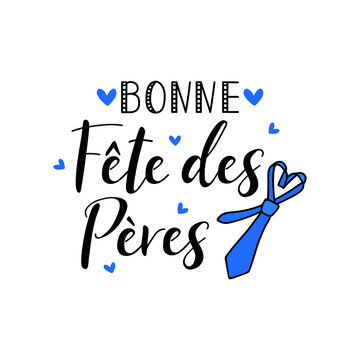 Text in French - Happy Father's Day. Holidays lettering. Ink illustration. Postcard design.