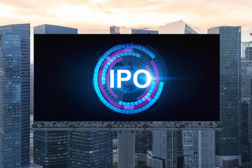 IPO icon hologram on road billboard over sunset panorama city view of Singapore. The hub of initial...