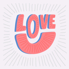 Love. Hand drawn sticker bubble white speech logo. Good for tee print, as a sticker, for notebook cover. Calligraphic lettering vector illustration in flat style.