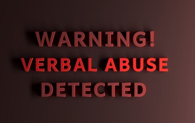 Warning message written in red bold words - Warning Verbal Abuse Detected