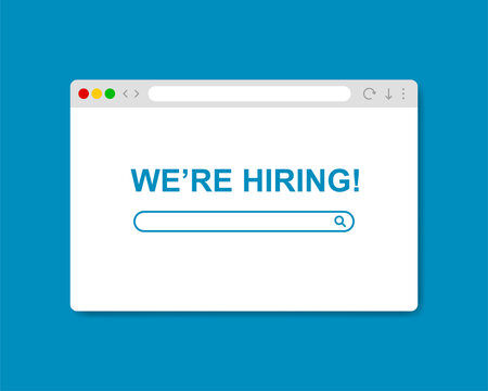 We're hiring borwser window. Employee vacancy announcement. Business recruiting concept. Website search job illustration. Stock vector.