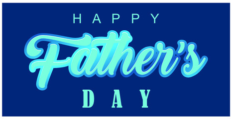 happy father day. greeting designs for father's day.
