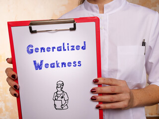 Conceptual photo about Generalized Weakness with written phrase.