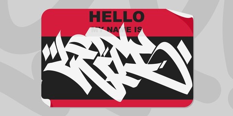 Abstract Graffiti Style Sticker Hello My Name Is With Some Street Art Lettering Vector Illustration Art