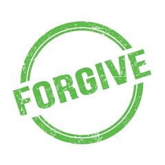 FORGIVE text written on green grungy round stamp.