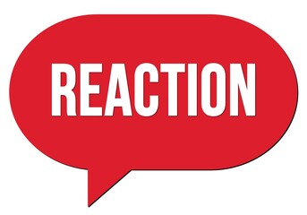 REACTION text written in a red speech bubble