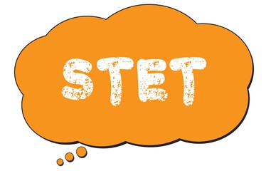 STET text written on an orange thought bubble.