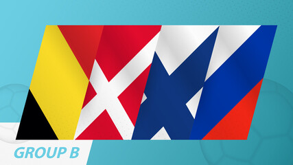 Group B flags of the European football tournament 2020.