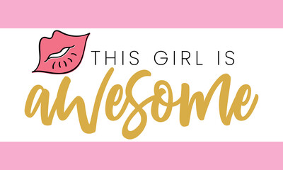 This girl is awesome lettering. Vector illustration.