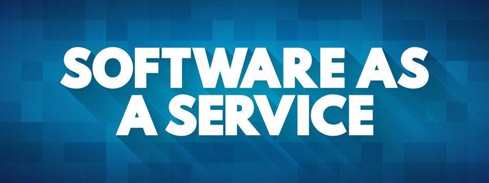 Software as a service text quote, concept background