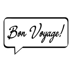 Banner con texto manuscrito bon voyage escrito a mano en francés en burbuja de habla en color negro