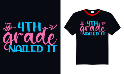 4th grade nailed it T shirt Hand drawn lettering phrase isolated on white background, Calligraphy graphic design typography element, Hand written vector sign.
