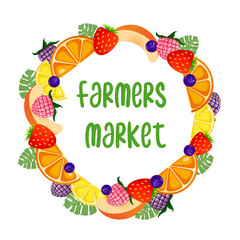 Farmers market lettering with raspberry, blackberry, strawberry, blueberry, peach, orange and greenery. Vector cartoon elements of berries, fruits. Vector illustration. Round template for your design