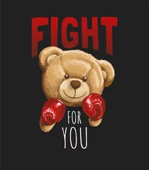 Fotobehang fight for you slogan with bear doll in boxing ,vector illustration for t-shirt. © Onarada 