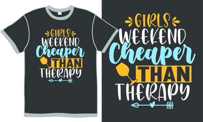 Fototapeta premium girls weekend cheaper than therapy, best cheers enjoy friends, girls weekend design, inspirational quote