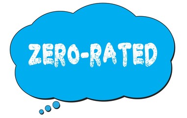 ZERO-RATED text written on a blue thought bubble.