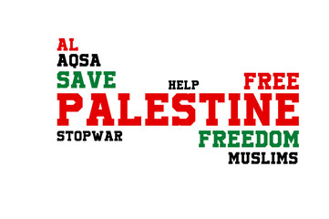 PALESTINE, stop the war, help Palestine, save, free Palestine, give freedom to Muslims, word cloud