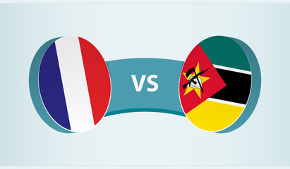 France versus Mozambique, team sports competition concept.