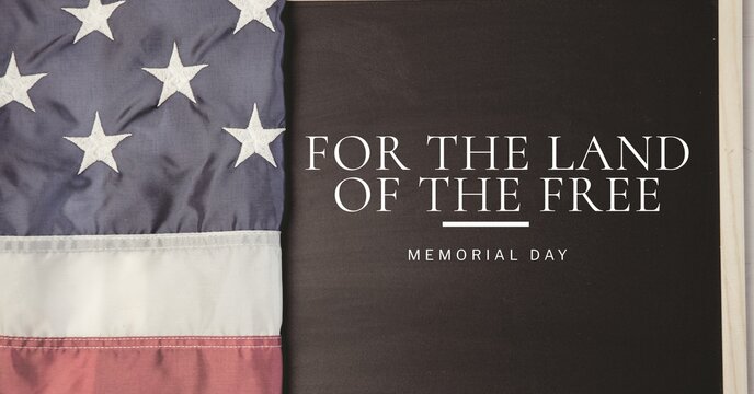 For the land of the free text and american flag, memorial day and patriotism concepts