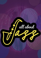 Composition of retro all about jazz text over purple mirror disco ball