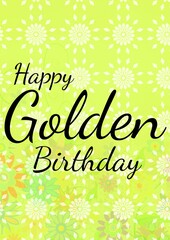 Composition of happy golden birthday text on flowers over light green background