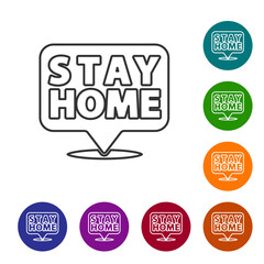 Black line Stay home icon isolated on white background. Corona virus 2019-nCoV. Set icons in color circle buttons. Vector.