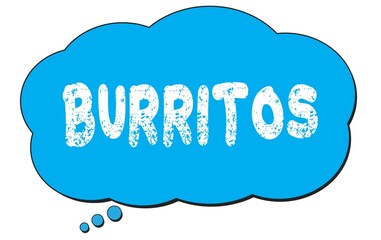 BURRITOS text written on a blue thought bubble.